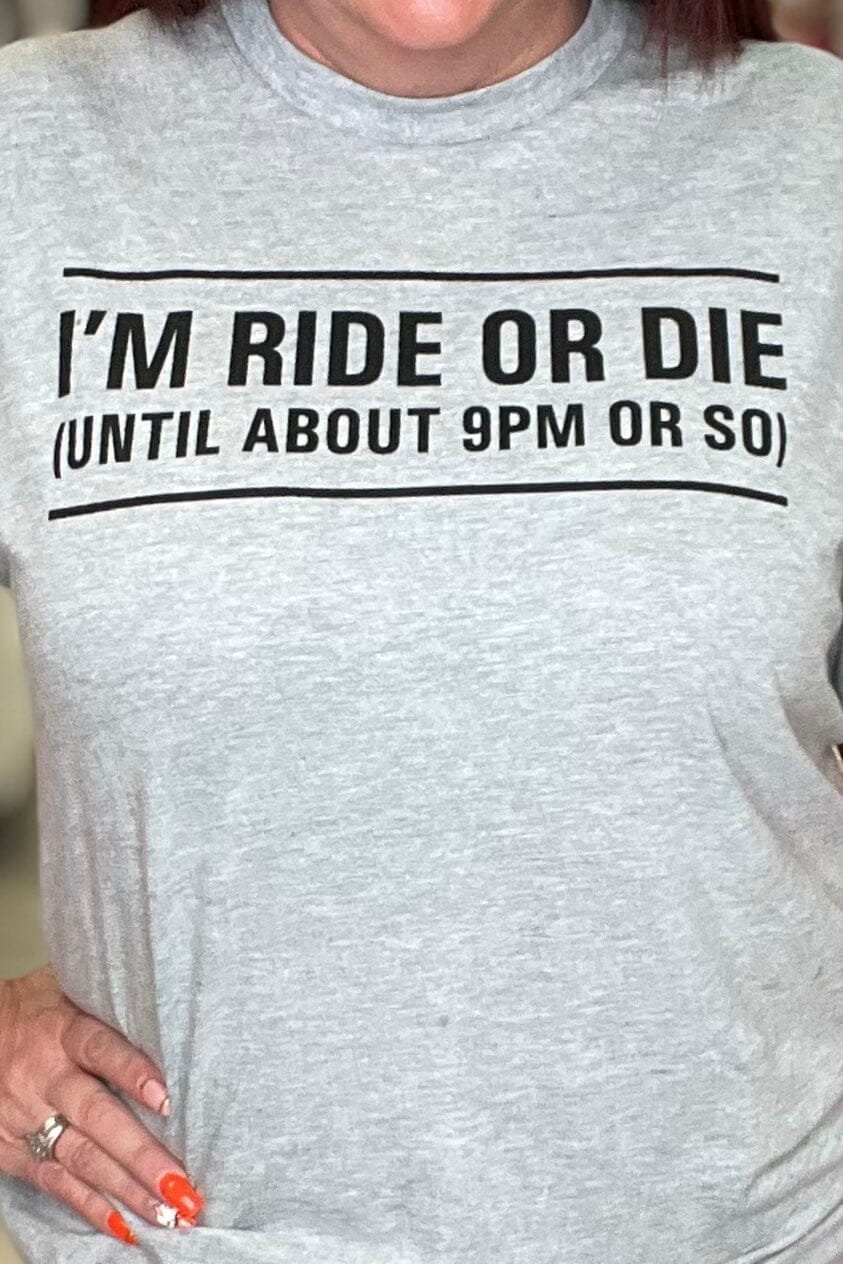 Ride or Die till 9 T-Shirt MISSY BASIC KNIT K Lane's & Co. 